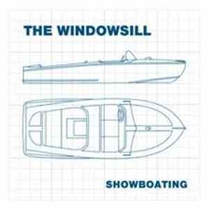 The Windowsill - Showboating Album