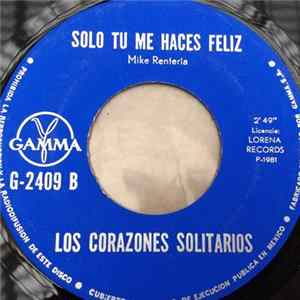 Los Corazones Solitarios - El Tiempo Que Has Llorado Album