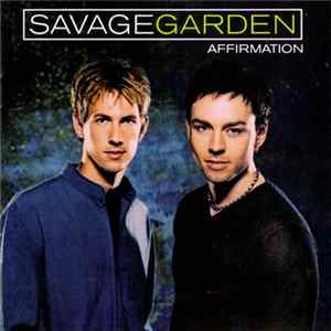 Savage Garden - Affirmation Album