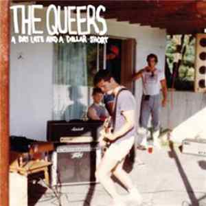 The Queers - A Day Late And A Dollar Short Album