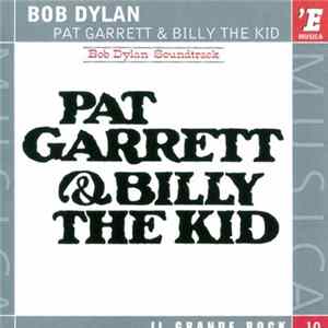 Bob Dylan - Pat Garrett & Billy The Kid Album