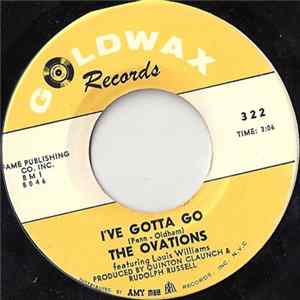 The Ovations - I've Gotta Go / Ride My Troubles & Blues Away Album
