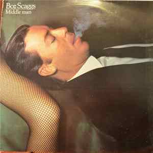 Boz Scaggs - Middle Man Album