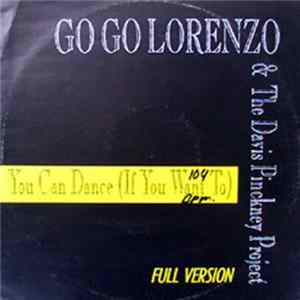 Go Go Lorenzo & The Davis Pinckney Project - You Can Dance (If You Want To) Album