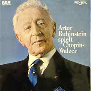 Artur Rubinstein - Rubinstein Spielt Chopin-Walzer Album