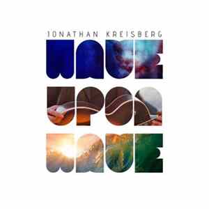 Jonathan Kreisberg - Wave Upon Wave Album