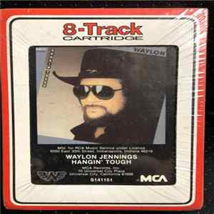 Waylon Jennings - Hangin' Tough Album