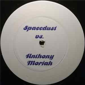 Spacedust Vs. Anthony Moriah - The Reality Album