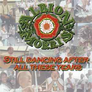 Albion Morris - Still Dancing After All These Years Album