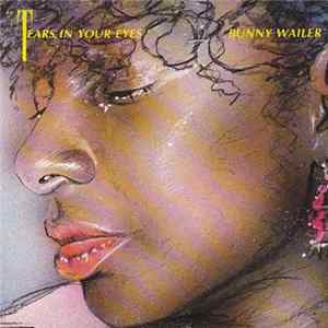 Bunny Wailer - Tears In Your Eyes / Old Time Sing-Ting Album