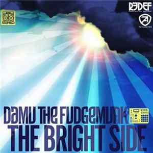 Damu The Fudgemunk - The Bright Side Album