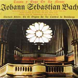 Johann Sebastian Bach - Eberhard Folster - Toccata Y Fuga En Re Menor Album