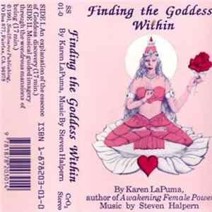 Karen LaPuma With Steven Halpern - Finding The Goddess Within (Exploring Ways To Unlock Your Goddess Powers) Album