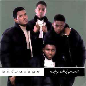 Entourage - Why Did You? Album