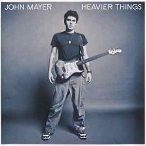 John Mayer - Heavier Things Album