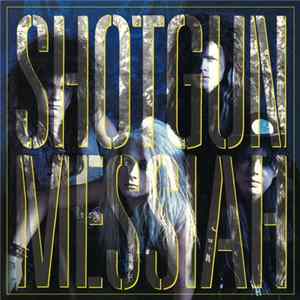 Shotgun Messiah - Shotgun Messiah Album
