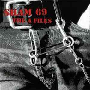 Sham 69 - The A Files Album