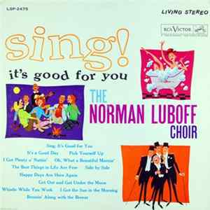 Norman Luboff Choir - Sing! It's Good For You Album