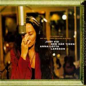 Anna-Lotta Larsson - Ett Utdrag Ur Just Vid Den Här Tiden Album