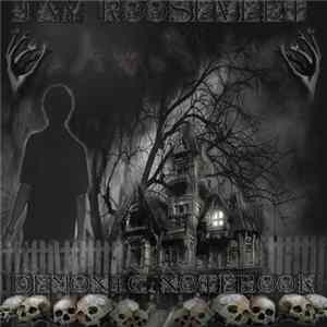 Jay Roosevelt - Demonic Notebook Album