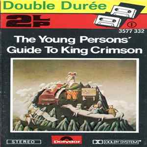 King Crimson - The Young Persons' Guide To King Crimson Album