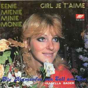 Die Blumenfee Von Zell Am See Isabella Bader - Eenie Mienie Minie Monie / Girl Je T'Aime Album