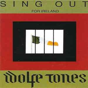 The Wolfe Tones - Sing Out For Ireland Album