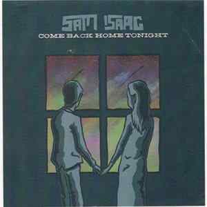 Sam Isaac - Come Back Home Tonight Album