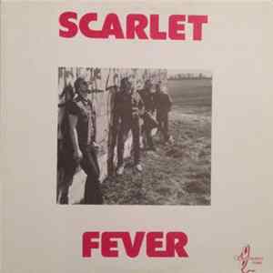 Scarlet Fever - Scarlet Fever Album
