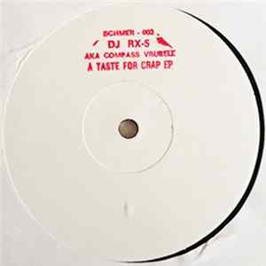 DJ Rx-5 - A Taste For Crap EP Album