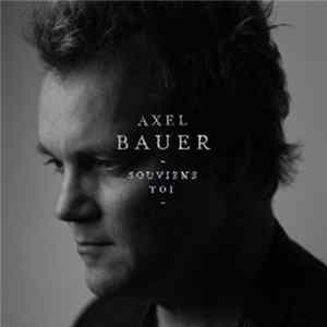 Axel Bauer - Souviens-Toi Album