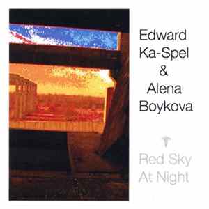 Edward Ka-Spel & Alena Boykova - Red Sky At Night Album
