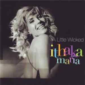 Ithaka Maria - A Little Wicked Album