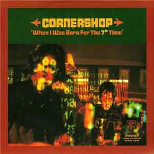 Cornershop - When I Was Born For The 7th Time Album