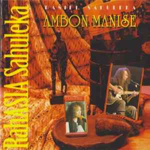 Daniel Sahuleka - Ambon Manise Album