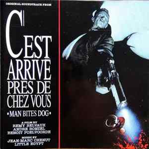 Various - C'est Arrivé Près De Chez Vous - Man Bites Dog (Original Soundtrack) Album