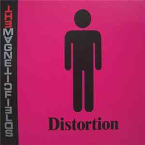 The Magnetic Fields - Distortion Album