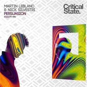 Martin LeBlanc & Nick Silvestri - Persuasion Album