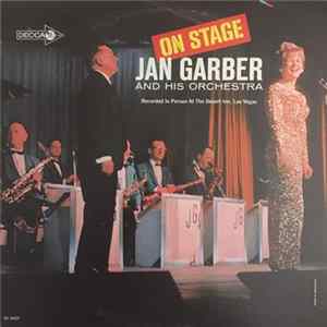 Jan Garber And His Orchestra - On Stage Album