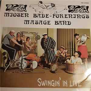 Mjøsen Bade-Forening's Masage Band - Swingin' In Live Album