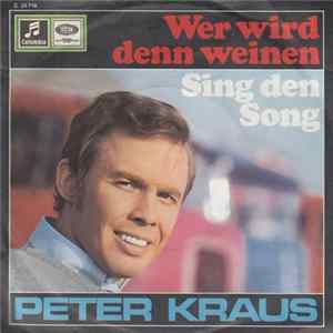 Peter Kraus - Wer Wird Denn Weinen / Sing Den Song Album