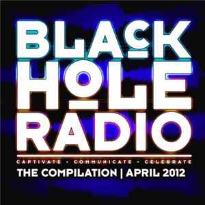 Various - Black Hole Radio - The Compilation | April 2012 Album