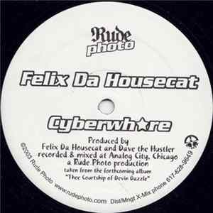 Felix Da Housecat - Cyberwhore Album