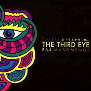 Masomenos - Costes Présente... The Third Eye Album
