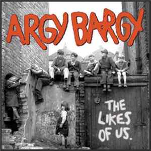 Argy Bargy - The Likes Of Us Album
