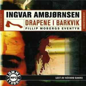 Ingvar Ambjørnsen - Drapene I Barkvik (Fillip Mobergs Eventyr) Album