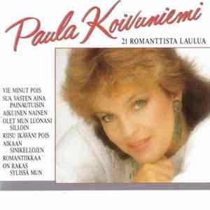 Paula Koivuniemi - 21 Romanttista Laulua Album