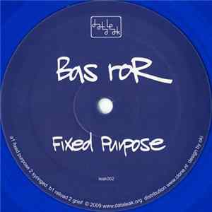 Bas roR - Fixed Purpose Album
