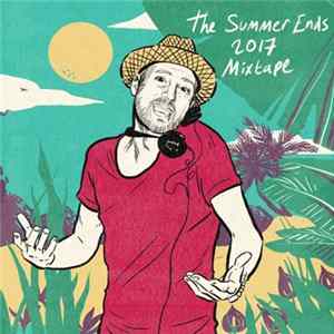 Discothèque Credits - The Summer Ends 2017 Mixtape Album