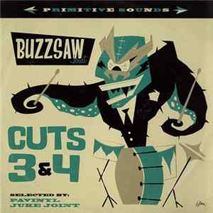 Various - Buzzsaw Joint Cuts 3 (Pavinyl) & 4 (Juke & Mr. Woods) Album